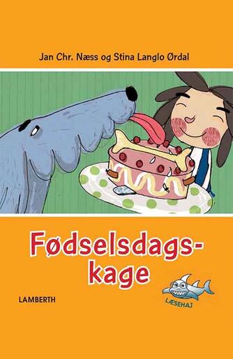 Jan Chr. Næss: Fødselsdagskage