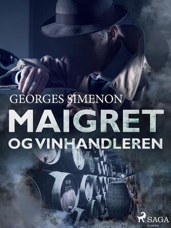 Georges Simenon: Maigret og vinhandleren