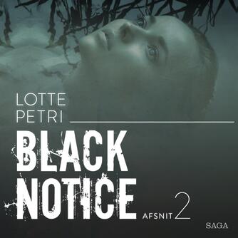 Lotte Petri: Black notice. 2