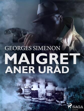 Georges Simenon: Maigret aner uråd