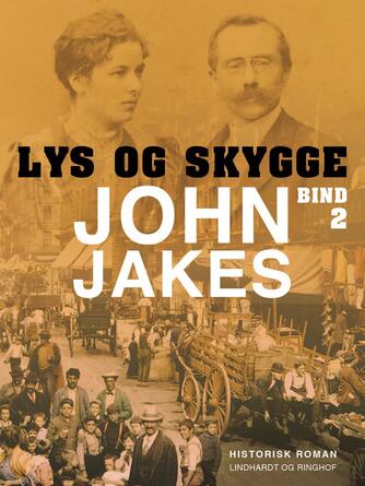 John Jakes: Lys & skygge. 2