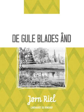 Jørn Riel: De gule blades ånd (Ill. Eiler Krag)