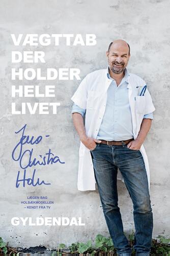 Jens-Christian Holm: Vægttab der holder hele livet
