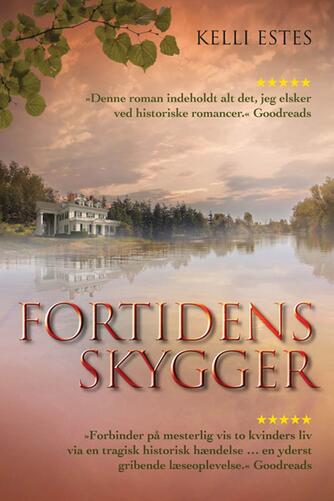 Kelli Estes: Fortidens skygger