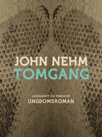 John Nehm: Tomgang