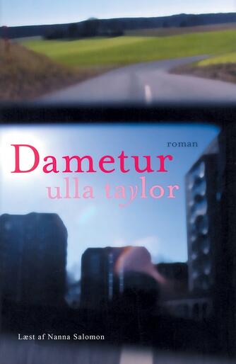 Ulla Taylor: Dametur : roman