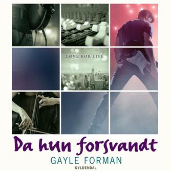 Gayle Forman: Da hun forsvandt