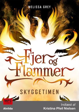 Melissa Grey: Fjer og flammer - Skyggetimen