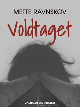 Mette Ravnskov: Voldtaget