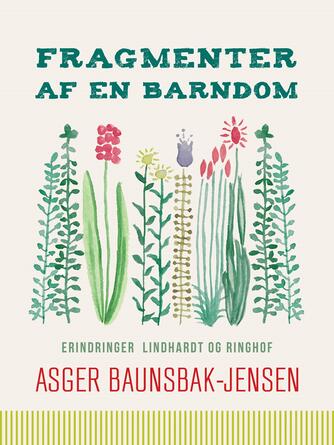 Asger Baunsbak-Jensen: Fragmenter af en barndom : en husmandsdreng