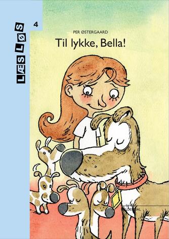 Per Østergaard (f. 1950): Til lykke, Bella!