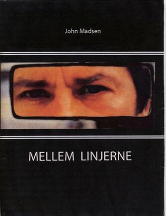 John Madsen (f. 1933-08-27): Mellem linjerne