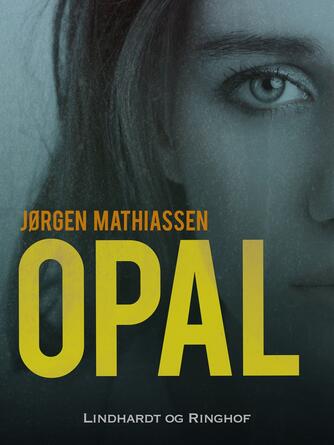 Jørgen Mathiassen: Opal