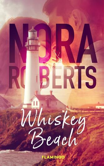 Nora Roberts: Whiskey Beach