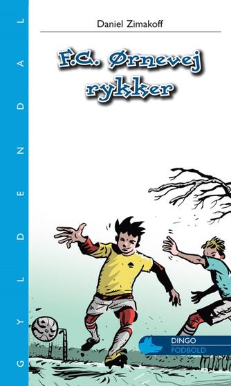 Daniel Zimakoff: F.C. Ørnevej rykker