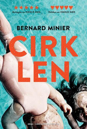 Bernard Minier (f. 1960): Cirklen