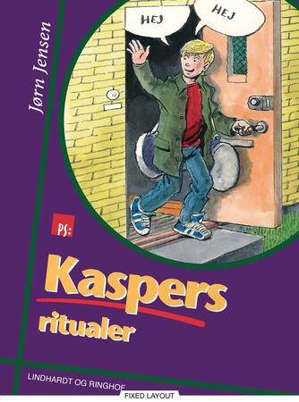 Jørn Jensen (f. 1946): Kaspers ritualer