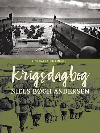 Niels Bøgh Andersen: Krigsdagbog