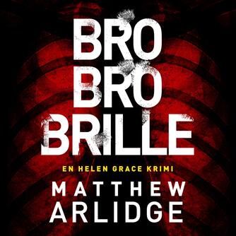 Matthew Arlidge: Bro bro brille