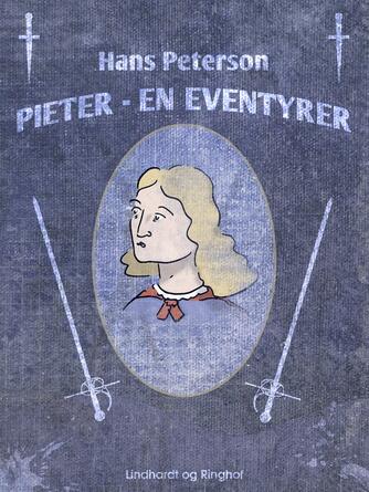 Hans Peterson: Pieter - en eventyrer