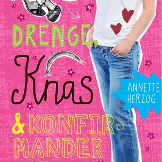 Annette Herzog: Drenge, knas & konfirmander