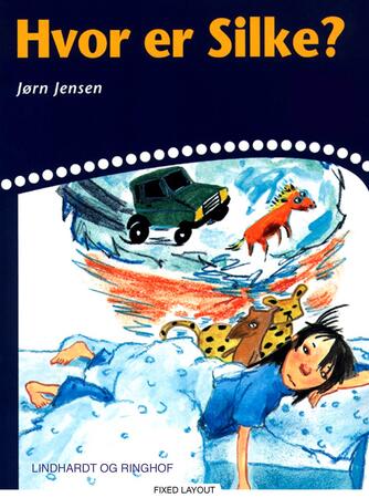 Jørn Jensen (f. 1946): Hvor er Silke?