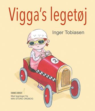 Inger Tobiasen: Viggas legetøj