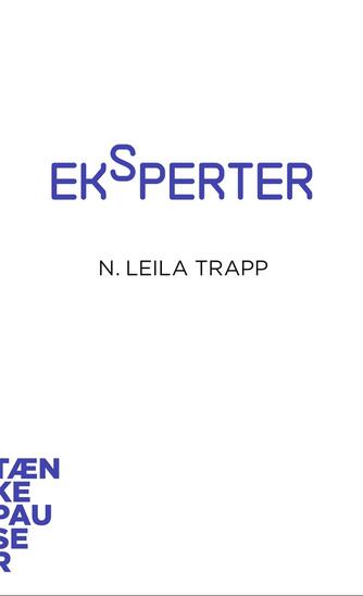 N. Leila Trapp: Eksperter