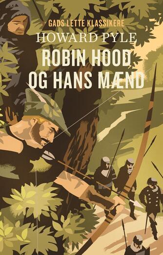 Howard Pyle: Robin Hood og hans mænd (Ved B.B. Møller)