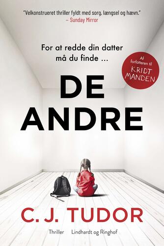 C. J. Tudor: De andre : thriller