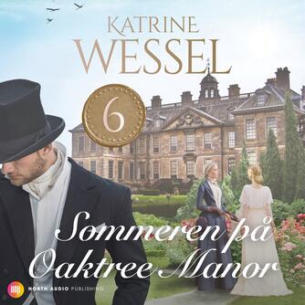 Katrine Wessel: Sommeren på Oaktree Manor
