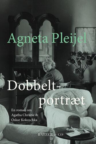 Agneta Pleijel: Dobbeltportræt : en roman om Agatha Christie & Oskar Kokoschka