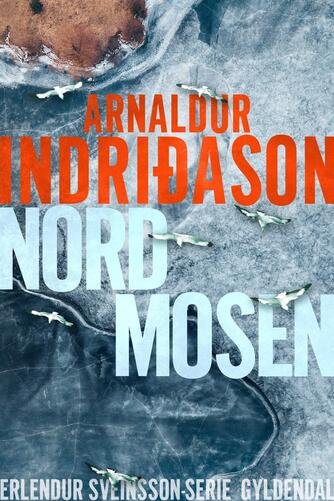 Arnaldur Indriðason: Nordmosen : krimi