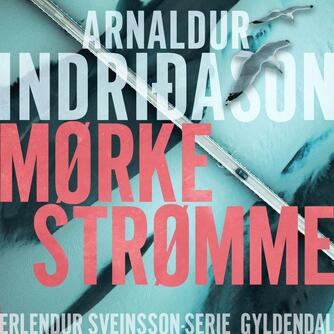 Arnaldur Indriðason: Mørke strømme