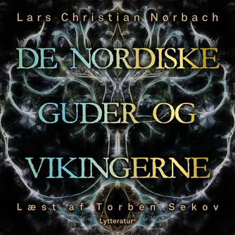 Lars Chr. Nørbach: De nordiske guder og vikingerne