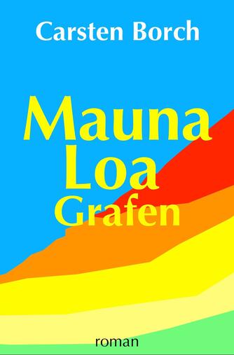 Carsten Borch (f. 1970-06-23): Mauna Loa grafen
