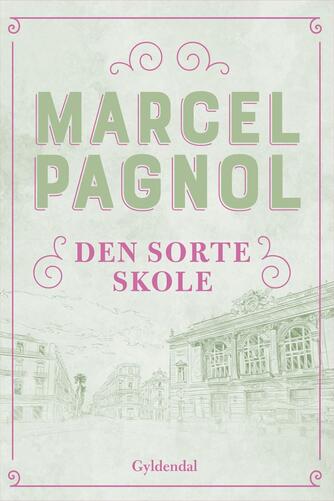 Marcel Pagnol: Den sorte skole