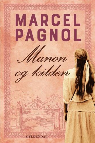 Marcel Pagnol: Manon og kilden