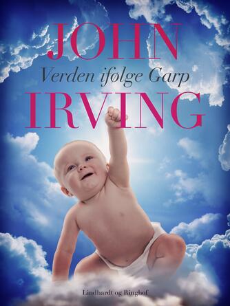 John Irving: Verden ifølge Garp