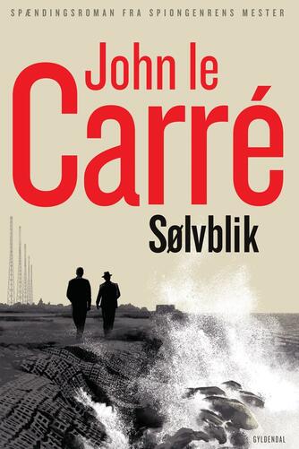John Le Carré: Sølvblik