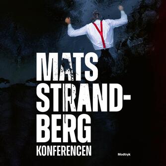 Mats Strandberg: Konferencen