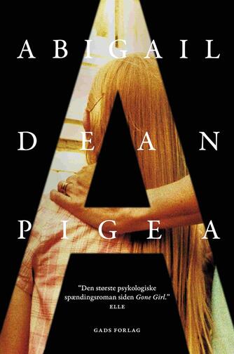 Abigail Dean: Pige A