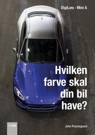 John Nielsen Præstegaard: Hvilken farve skal din bil have?