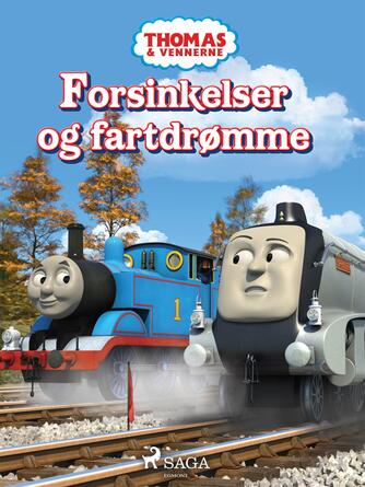 Britt Allcroft: Thomas & vennerne - forsinkelser og fartdrømme