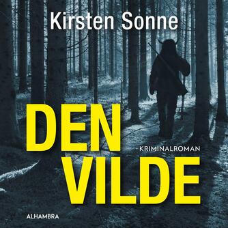 Kirsten Sonne (f. 1962): Den vilde