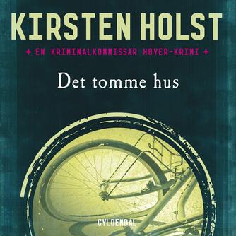 Kirsten Holst (f. 1936): Det tomme hus