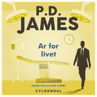 P. D. James: Ar for livet : kriminalroman