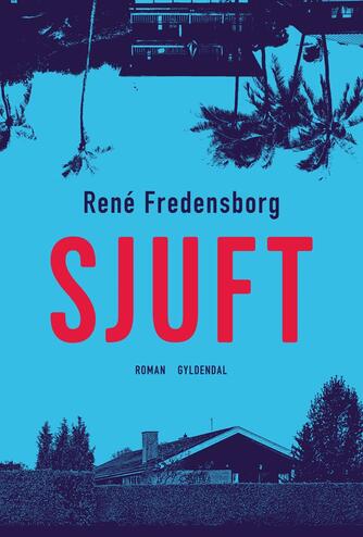 René Fredensborg: Sjuft : roman