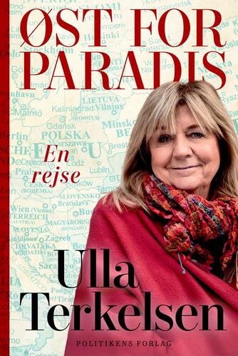 Ulla Terkelsen: Øst for Paradis : en rejse