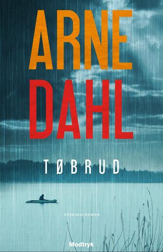 Arne Dahl (f. 1963): Tøbrud : kriminalroman